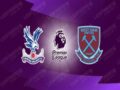 Nhận định Crystal Palace vs West Ham, 01h00 ngày 27/1 : Động lực top 4