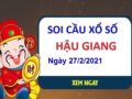 Thống kê XSHG ngày 27/2/2021 – Thống kê xổ số Hậu Giang thứ 7 hôm nay