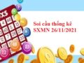 Thống kê thống kê SXMN 26/11/2021 hôm nay