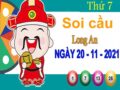 Thống kê XSLA ngày 20/11/2021 – Thống kê KQ Long An thứ 7 chuẩn xác
