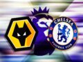 Nhận định bóng đá Wolves vs Chelsea, 21h00 ngày 19/12
