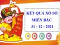 Thống kê kết quả sổ xố MB 31/12/2021 dự đoán lô thứ 6