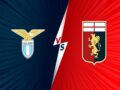 Nhận định tỷ lệ Lazio vs Genoa, 0h30 ngày 18/12 – Serie A