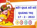 Thống kê kết quả sổ xố Quảng Trị 17/2/2022 hôm nay thứ 5