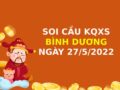 Thống kê KQXSBD ngày 27/5/2022 chốt lô VIP thứ 6 hôm nay