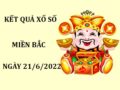 Thống kê kết quả XSMB ngày 21/6/2022 dự đoán lô VIP thứ 3