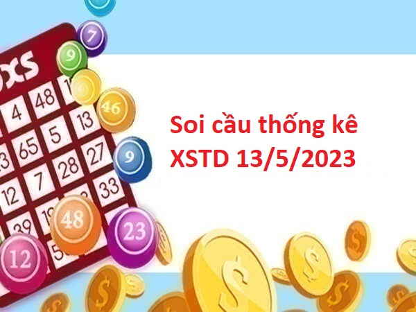 Thống kê thống kê XSTD 13/5/2023 hôm nay