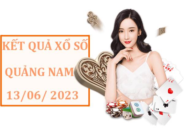 Thống kê kết quả XSQNM ngày 13/6/2023 phân tích loto thứ 3