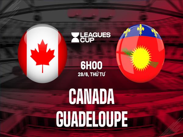Nhận định Canada vs Guadeloupe