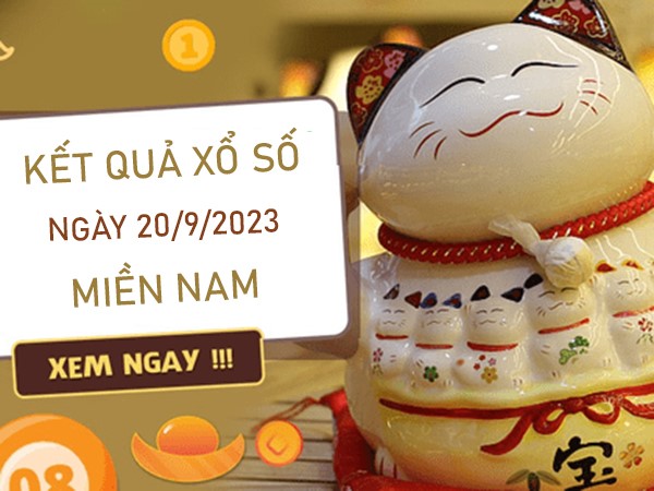 Soi cầu XSMN 20/9/2023 miễn phí chốt số chuẩn xác