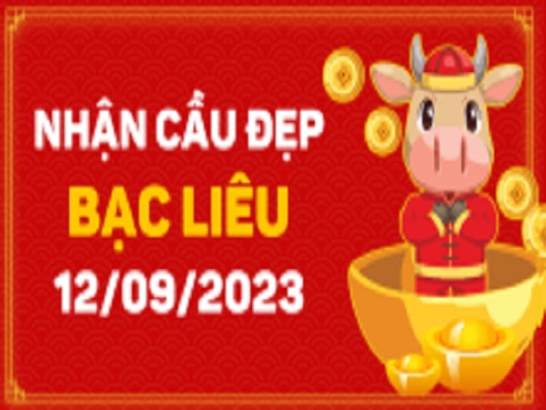 Soi cầu XSBL 12-09-2023 – Soi cầu Xổ Số Bạc Liêu Thứ 3