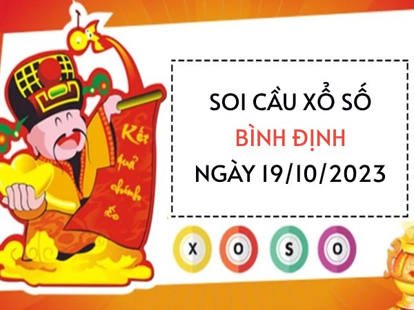 Thống kê loto xổ số Bình Định ngày 19/10/2023 thứ 5 hôm nay
