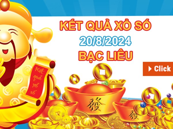 Thống kê XSBL ngày 20/8/2024 phân tích đặc biệt thứ 3