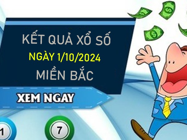 Thống kê XSMB 1/10/2024 nhận định lô kép thứ 3