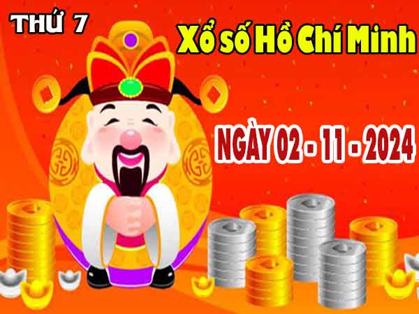 Thống kê XSHCM ngày 2/11/2024 đài Hồ Chí Minh thứ 7 hôm nay chính xác nhất