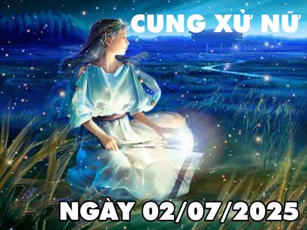 Cặp số lộc phát cung Xử Nữ ngày 2/7/2025 thứ 4 hôm nay