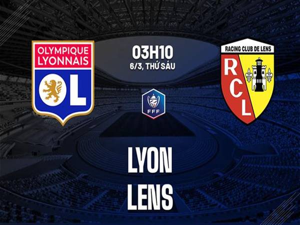 Nhận định đối đầu Lyon vs Lens, 03h10 ngày 6/3/2026