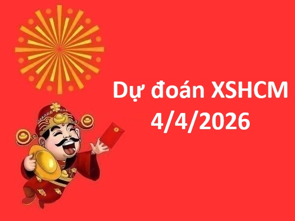Dự đoán XSHCM 4/4/2026 – Dự đoán XS Hồ Chí Minh thứ 7