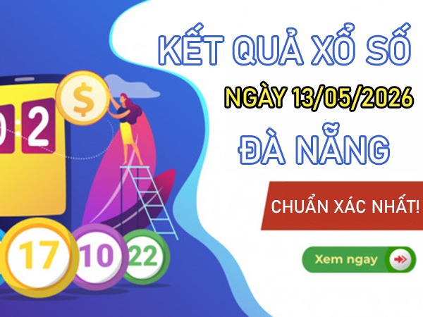 Tham khảo soi cầu DNG ngày 13/5/2026 thứ 4 VIP hôm nay