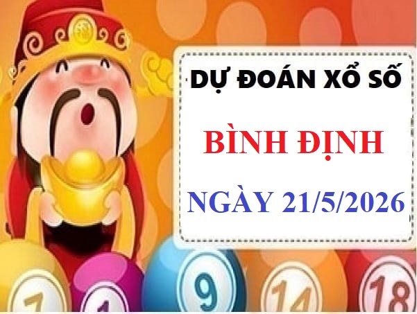 Dự đoán XSBDi ngày 21/5/2026 Thứ 5 siêu vip chính xác