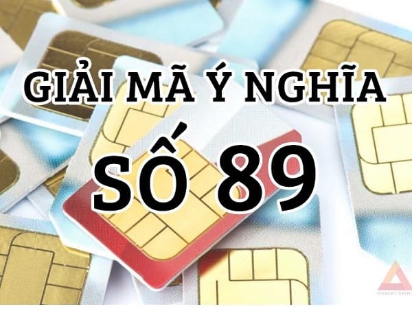 Giải mã ý nghĩa số 89 trong tình yêu, phong thủy là gì