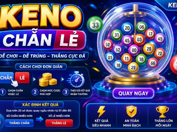Cách tính thưởng Keno chẵn lẻ Cách tính thưởng Keno chẵn lẻ